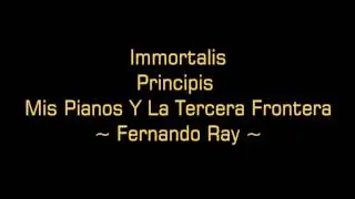 Immortalis Principalis Mis Pianos Y La Tercera Frontera Fernando Ray VSP