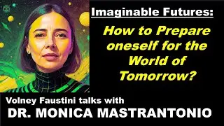 Monica Mastrantonio - How to prepare oneself for the Future?