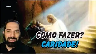 Como fazer caridade material? como usar o dinheiro para ajudar as pessoas.