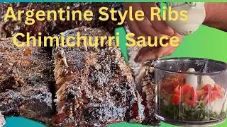 How to Make Delicious Argentine Style Ribs with A Chimichurri Sauce
