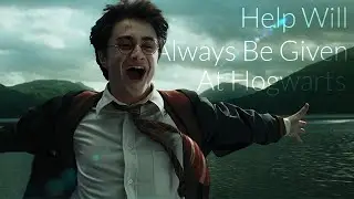 Harry Potter | Help Will Always Be Given At Hogwarts