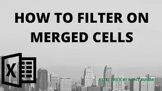 how to filter on merged cells