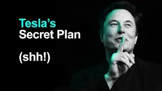 Tesla's Secret Plan (don't tell anyone)