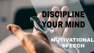 DISCIPLINE YOUR MIND - Powerful Motivational Speech #money #best #Motivation #Motiversity