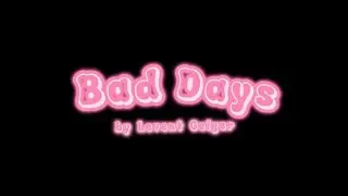 Bad Days 🔥 Montage