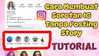 CARA MEMBUAT SOROTAN INSTAGRAM TANPA POSTING STORY DULU TERBARU