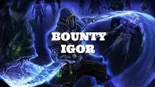 [Grim Dawn] Bounty: Igor