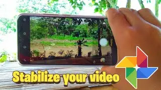 How To Stabilize Your Video Using Google Photos