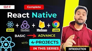💯 React Native Tutorial for Beginners in Hindi - Redux | Hooks 2024🚀