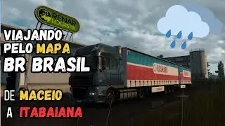 DE MACEIO A ITABAIANA | MAPA BR BRASIL #mapabrbrasil #eurotrucksimulator2 #videos