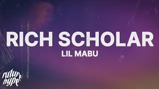 Lil Mabu - RICH SCHOLAR (Lyrics)