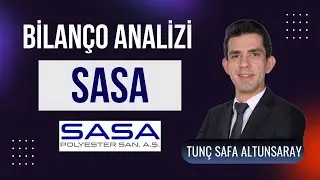 Sasa (#sasa )  Bilanço Analizi - Tunç Safa Altunsaray