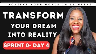 SPRINT 0"Day 4: Transform Your Dreams into Reality - 12 Week Challenge