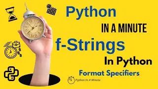 f-Strings in Python - Format Specifiers in f-Strings - Control Output in Python Strings