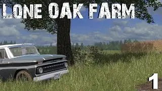 Lone Oak Farm EP1