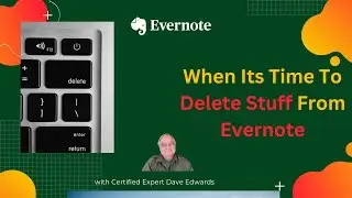 When Its Time To Delete Stuff From Evernote