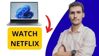 How To Watch Netflix On Windows Laptop