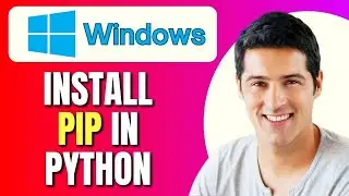 How To Install PIP In Python 3 12 - Windows 10 & 11 | Python PIP Windows 10  & 11 Install Guide