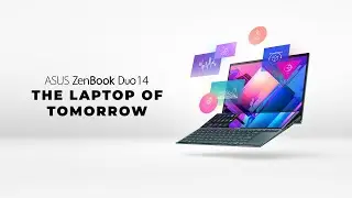 ASUS ZenBook Duo 14 | The laptop of tomorrow