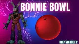 Bowling in VR?! - Help Wanted 2