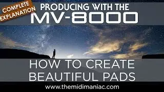 MV-8000/8800: How to create beautiful pads with the Virtual Synth
