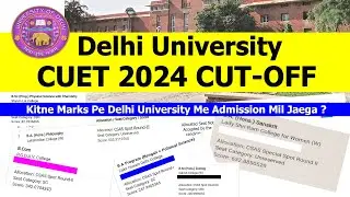 Delhi University CUET 2024 Cut-off | CUET 2024 | Kitne Marks Pe Admission Mil Jaega ? | CUT OFF 2024