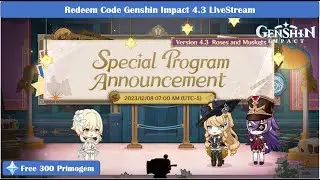 Redeem Code Special Program Genshin Impact 4.3 | Roses and Muskets | Genshin Impact