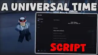 [UPD 4.8] Roblox A Universal Time Script Auto Farm, Kill Aura & Collect All Drops Pastebin 2025