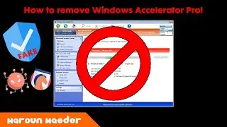 How to remove Windows Accelerator Pro! (Malware Removal Guide)
