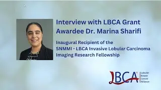 Hear from Dr. Marina Sharifi, recipient of the SNMMI - LBCA ILC Imaging Research Fellowship