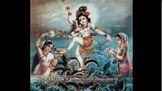 Superalma - En guerra con el mundo material [MusicPack]