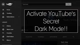 YouTube Dark mode - How to Activate