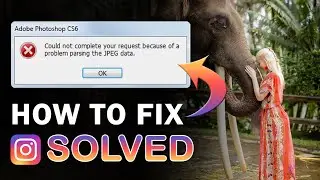 How To Fix An Instagram Image That Doesn't Open In Photoshop | Error :Problem Parsing the JPEG Data