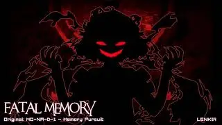 【Len'en Arrange】Fatal Memory