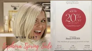 Spring Sephora VIB Sale Wish List