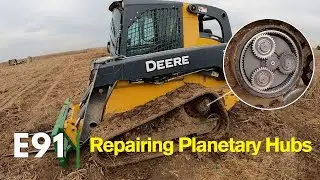 E91 | John Deere 333E Skid Steer Planetary Hub Failure