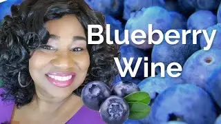 Blueberry Wine - Episode 29