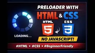 How to Make a Preloader Using HTML and CSS Only | No JavaScript | Beginner Friendly