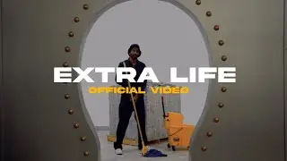 Extra Life (Official Music Video)