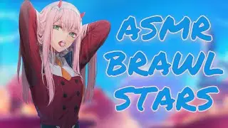 АСМР БРАВЛ СТАРС ШЁПОТ, ЗВУКИ РТА // ST ASMR