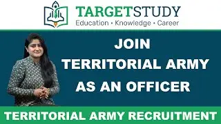 Territorial Army Recruitment 2021 | Join Territorial Army as An Officer