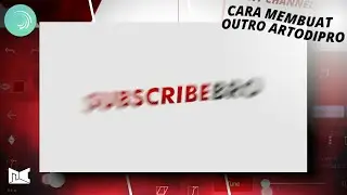 Cara Membuat Outro Seperti ArtodiPro Di Android