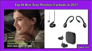 ✅ Top 10 Best True Wireless Earbuds in 2023