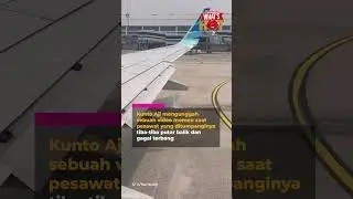 Detik-Detik Tangki Bahan Bakar Pesawat Yang Ditumpangi Kunto Aji Bocor