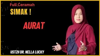 🔴Ternyata begini cara menutup Aurat | Ustadzah Dr. Nella Lucky