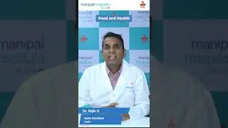 Food and Health | Dr. Rajiv Goel | Healthy Tips | Health Food Tips | Manipal Hospital Gurugram