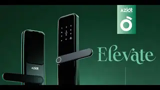 AZIOT Elevate Smart Door Lock –6 Ways of of Controlling your Lock for Home/ Office.