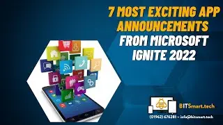 7 Most Exciting App Announcements at Microsoft Ignite 2022