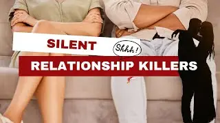 Hidden Relationship Killers - What You Don’t See Can Hurt You