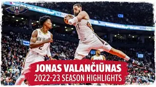 Jonas Valančiūnas' Top Plays | 2022-23 NBA Season Highlights